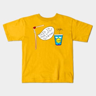 This Is The Last Straw Kids T-Shirt